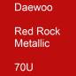 Preview: Daewoo, Red Rock Metallic, 70U.